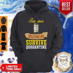 Funny Ballantines Helping Me Survive Quarantine Hoodie