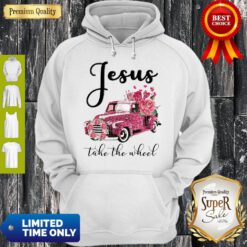 Awesome Jesus Take The Wheel Hoodie