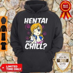 Awesome Hentai And Chill Fanservice Anime Hoodie