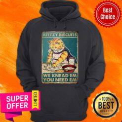 Cat Kittzy Biscuits We Knead Em You Need Em Hoodie