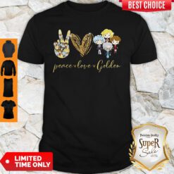 Funny Peace Love Golden Shirt