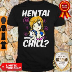 Awesome Hentai And Chill Fanservice Anime Shirt