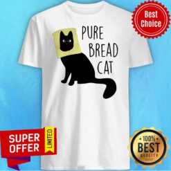 Nice Pure Bread Cat Funny Shirt