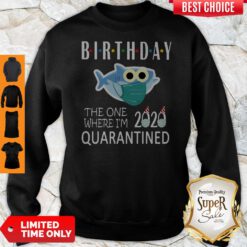 Awesome Birthday 2020 Quarantined Shark Sweatshirt