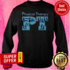 Awesome Physical Therapist Physical Therapy PT Month Sweatshirt