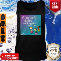 A Grandchild’s Laughter Is The Greatest Medicine Tank Top