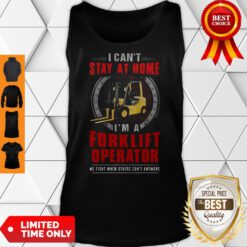 Nice Forklift Operator Can’t Stay At Home Tank Top