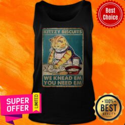 Cat Kittzy Biscuits We Knead Em You Need Em Tank Top