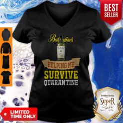 Funny Ballantines Helping Me Survive Quarantine V-neck