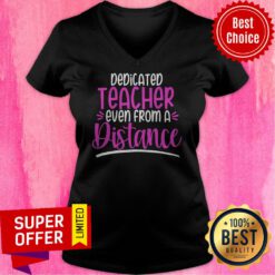 Premium Dedicated Teacher Even From A Distance V-neck