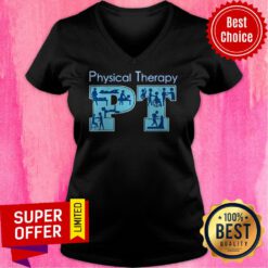 Awesome Physical Therapist Physical Therapy PT Month V-neck