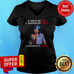 Wonder Woman Nurse A Child Of God A Woman Of Faith A Warrior Of Christ V-neck