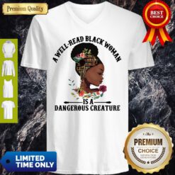 Official A Well Read Black Woman Is A Dangerous Creature V-neck