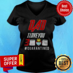 Awesome Dad I Love You 3000 Quarantined V-neck