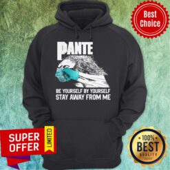 Awesome Social Distancing Be Yourself By Yourself Stay Away From Me Pantera Covid Hoodie