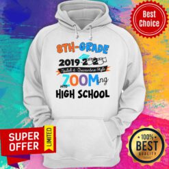 Funny 8th Grade 2019 2020 Zooming Into High School Hoodie