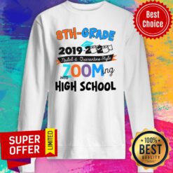 Funny 8th Grade 2019 2020 Zooming Into High School Sweatshirt