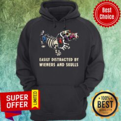 Funny Easily Distracted By Wieners And Skulls Hoodie
