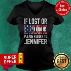 Funny Lost Or Drunk Olease Return To Jennifer V-neck