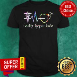 Funny Medical Assistant Faith Hope Love Shirt