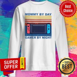 Funny Nintendo Switch Mommy By Day Gamer By Night Vintage Sweatshirt