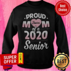 Funny Proud Mom Of A 2020 Senior Jessica Personalized Sweatshirt