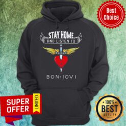 Funny Stay Home And Listen To Bon Jovi Heart Hoodie