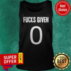 Funny Zero Fucks Given Tank Top