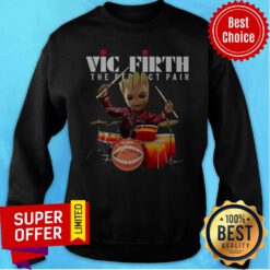 Nice Baby Groot Vic Firth The Perfect Pair Sweatshirt