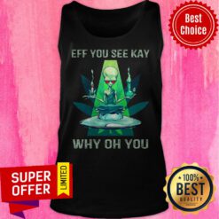 Nice Eff You See Kay Why Oh You Alien Tank Top