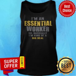 Nice I’m An Essential Worker ShirtNice I’m An Essential Worker Tank Top