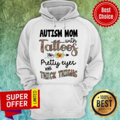 Official Autism Mom With Tattoos Pretty Eyes And Thick Thighs Hoodie