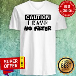 Official Caution I Have No Filter V-neck