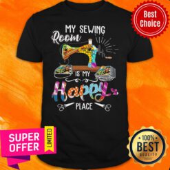 Official My Sewing Room Is My Happy Place Face Mask Shirt