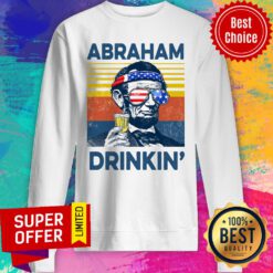 Premium Abraham Drinkin’ Sweatshirt