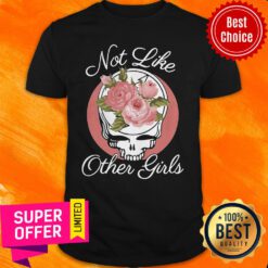 Premium Grateful Dead Not Like Other Girls Floral Shirt