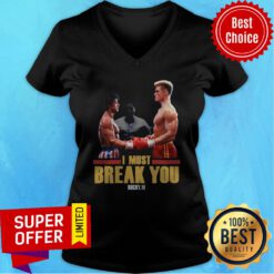 Premium I Must Break You Rocky V-neck