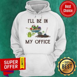 Premium I'll Be In My Office Hoodie