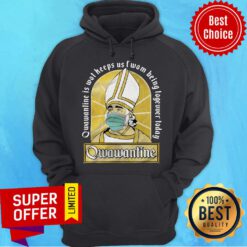 Qwawantine Is Wot Keeps Us Of Women Being Together Today Hoodie