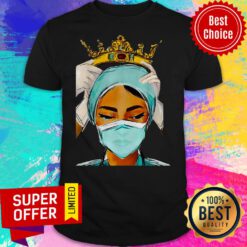 Awesome Nurse Queen Saved The World Quarantine Shirt