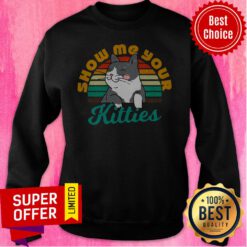 Nice Cat Show Me Your Kitties Vintage Sweatshirt