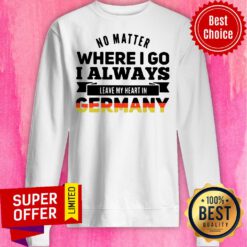 Top I Always Leave My Heart In Germany Sweatshirt