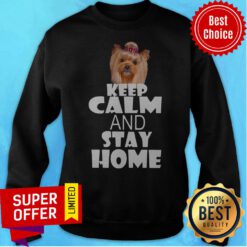 Awesome Dog Keep Calm And Stay Home Sweatshirt