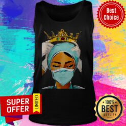 Awesome Nurse Queen Saved The World Quarantine Tank Top