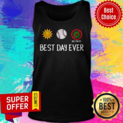 Official Sun Baseball No Virus Corona Best Day Ever Tank Top