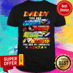 Top Daddy You Are My Favorite Ninja Shirt