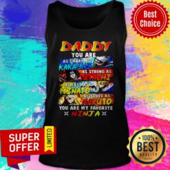 Top Daddy You Are My Favorite Ninja Tank Top