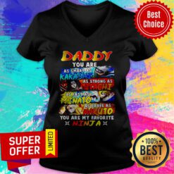 Top Daddy You Are My Favorite Ninja V-neck