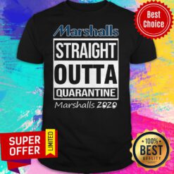 Top Marshalls Straight Outta Quarantine Marshalls 2020 Shirt