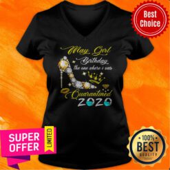 Top May Girl Birthday The One Where I Was Quarantined 2020 V-neck